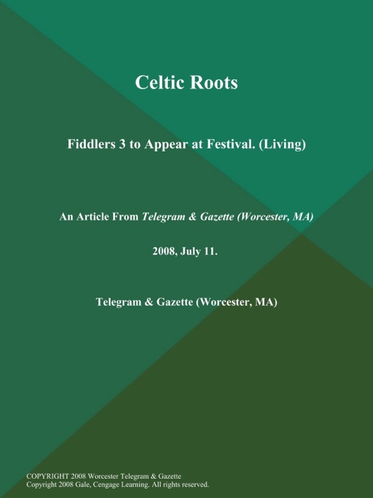 Celtic Roots; Fiddlers 3 to Appear at Festival (Living)