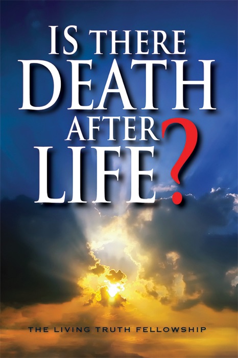 Is There Death After Life? 6th Edition