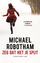 Zeg dat het je spijt - Michael Robotham