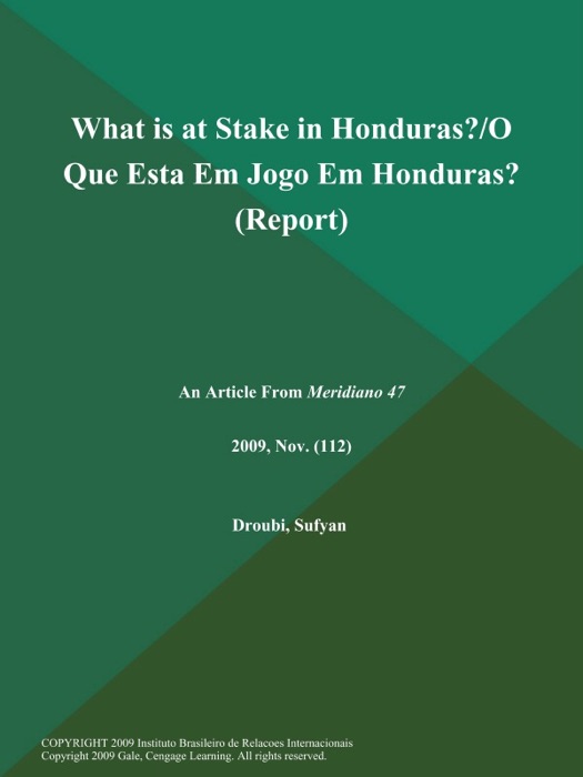 What is at Stake in Honduras?/O que Esta Em Jogo Em Honduras? (Report)