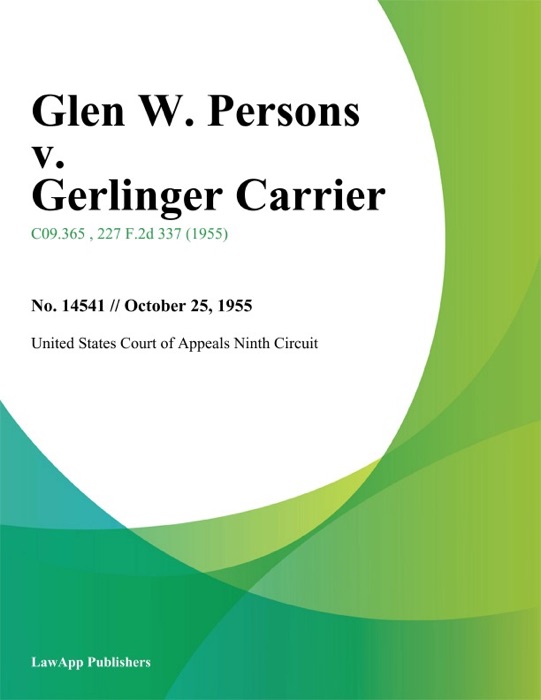 Glen W. Persons v. Gerlinger Carrier