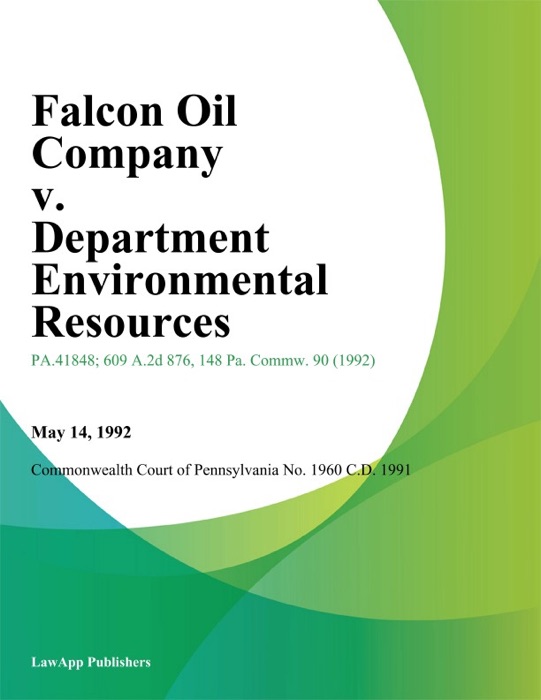 Falcon Oil Company v. Department Environmental Resources