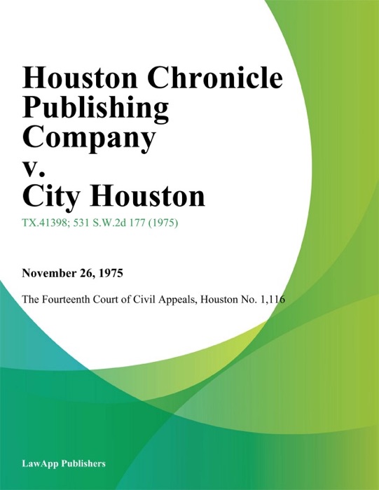 Houston Chronicle Publishing Company v. City Houston