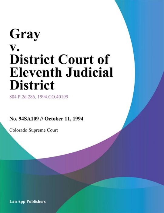 Gray V. District Court Of Eleventh Judicial District
