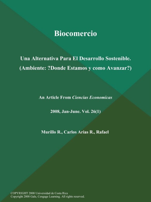 Biocomercio: Una Alternativa Para El Desarrollo Sostenible (Ambiente: ?Donde Estamos y como Avanzar?)