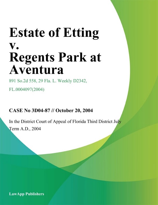 Estate of Etting v. Regents Park At Aventura