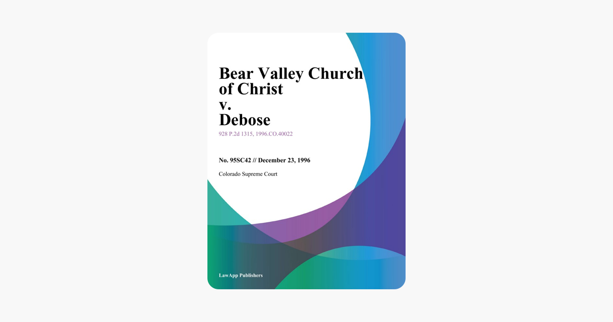 ‎Bear Valley Church Of Christ V. Debose On Apple Books