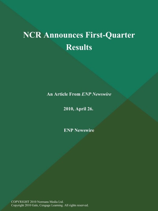 NCR Announces First-Quarter Results