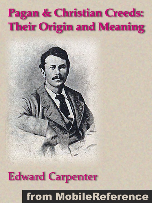 Pagan & Christian Creeds: Their Origin and Meaning