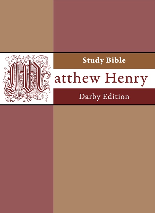 Matthew Henry Study Bible - Darby