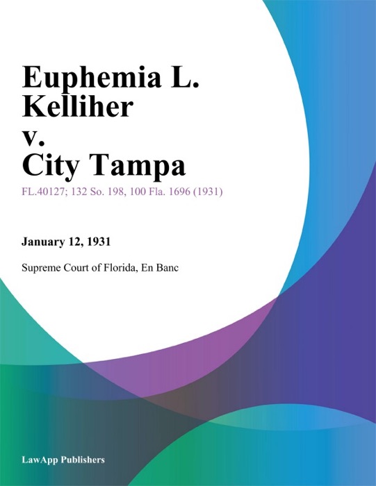 Euphemia L. Kelliher v. City Tampa