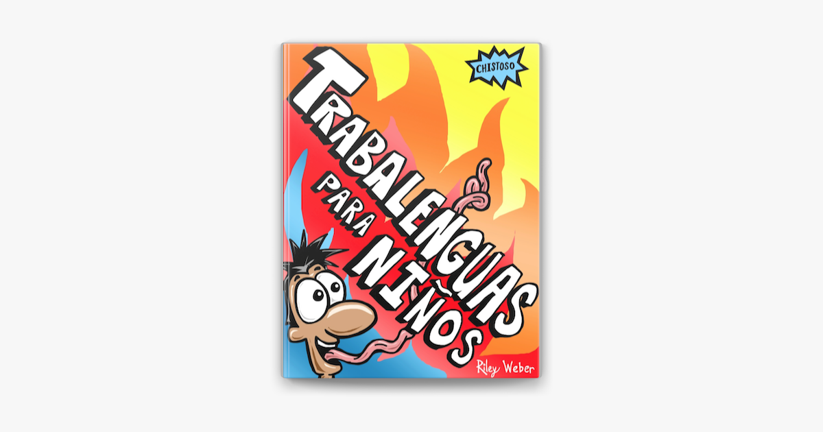 Trabalenguas para niños - Riley Weber Trabalenguas para niños - Riley Weber