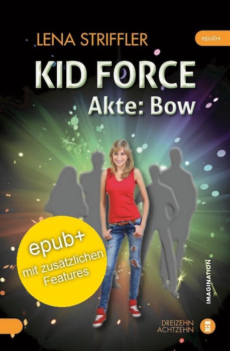 KID FORCE - Akte: Bow (Enhanced)