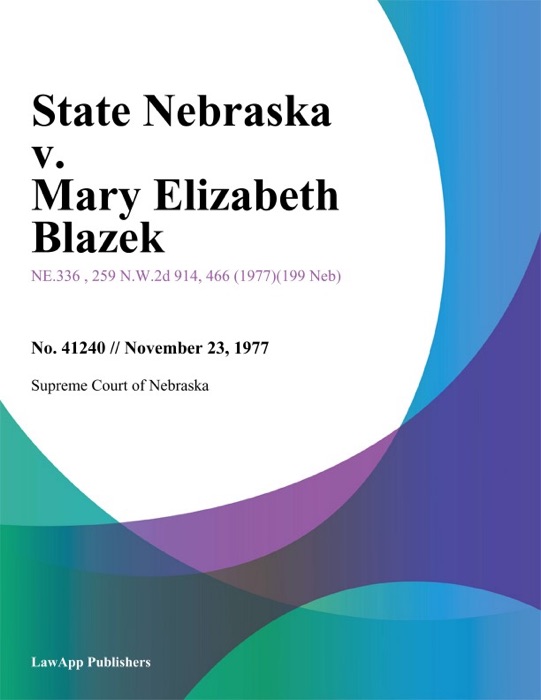 State Nebraska v. Mary Elizabeth Blazek