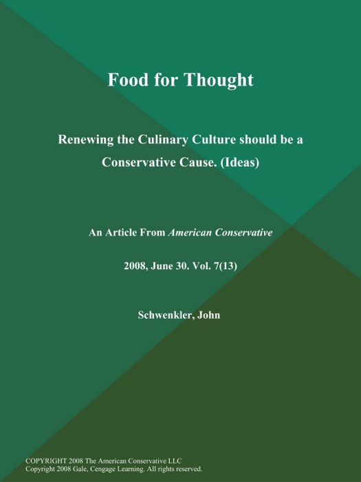 Food for Thought: Renewing the Culinary Culture should be a Conservative Cause (Ideas)