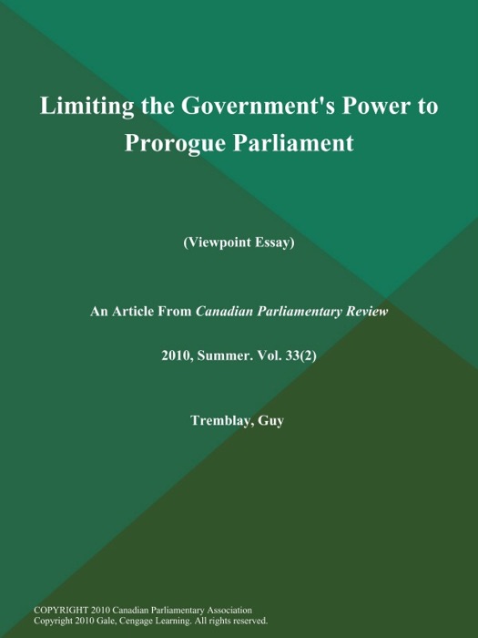 Limiting the Government's Power to Prorogue Parliament (Viewpoint Essay)