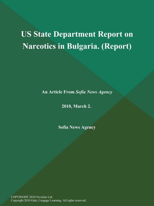 US State Department Report on Narcotics in Bulgaria (Report)