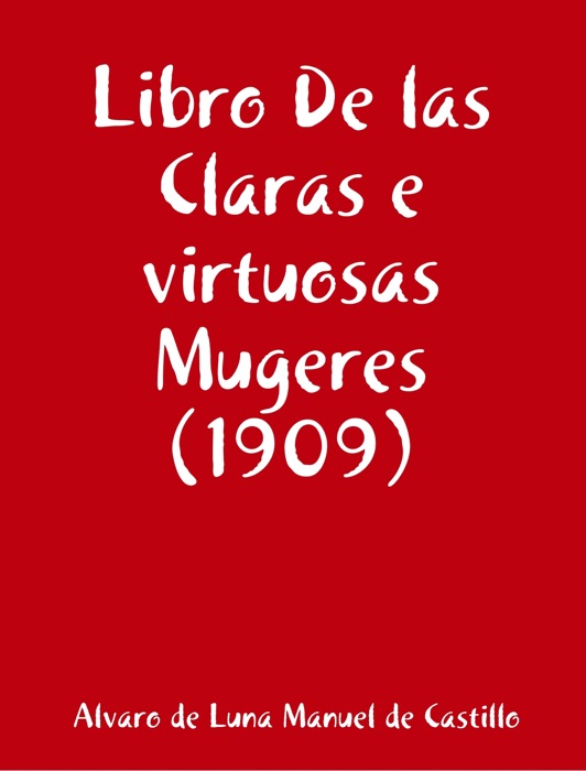 Libro De las Claras e virtuosas Mugeres (1909)