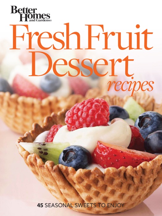 Fresh Fruit Dessert Recipes