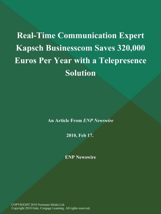 Real-Time Communication Expert Kapsch Businesscom Saves 320,000 Euros Per Year with a Telepresence Solution