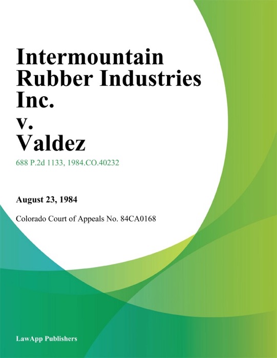 Intermountain Rubber Industries Inc. v. Valdez