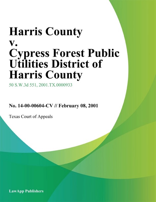 Harris County v. Cypress forest Public Utilities District of Harris County