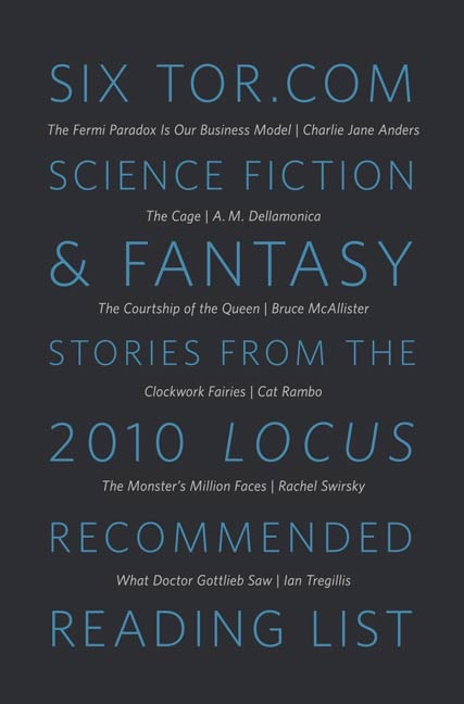 Six Tor.com Science Fiction & Fantasy Stories from the 2010 Locus Recommended Reading List