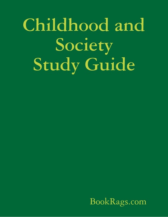 Childhood and Society Study Guide