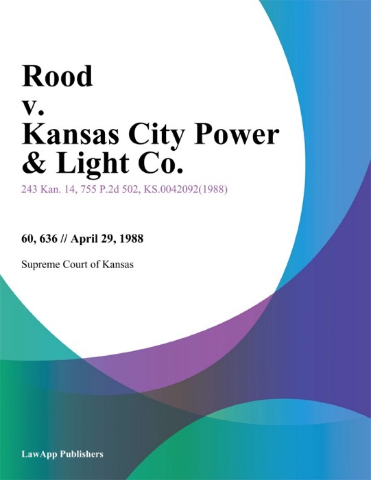 Rood v. Kansas City Power & Light Co.