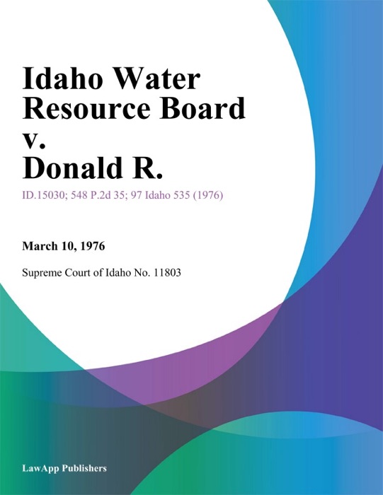 Idaho Water Resource Board v. Donald R.