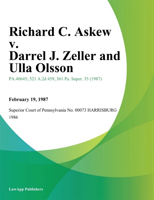 Richard C. Askew v. Darrel J. Zeller and Ulla Olsson