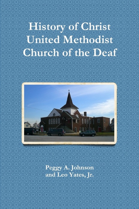 History of Christ United Methodist Church of the Deaf