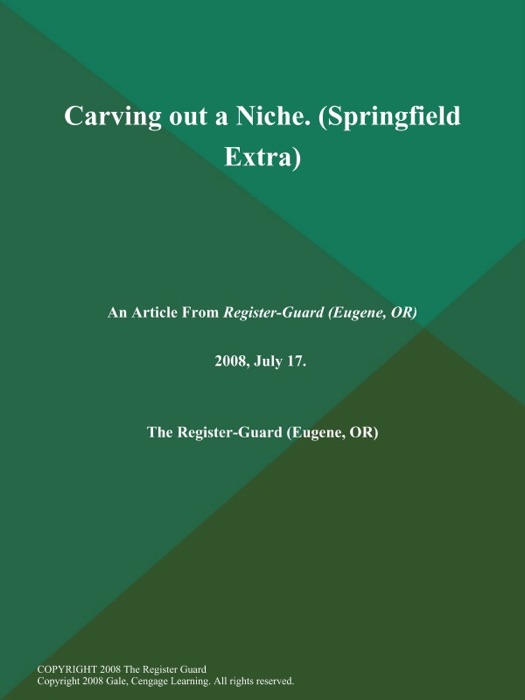 Carving out a Niche (Springfield Extra)