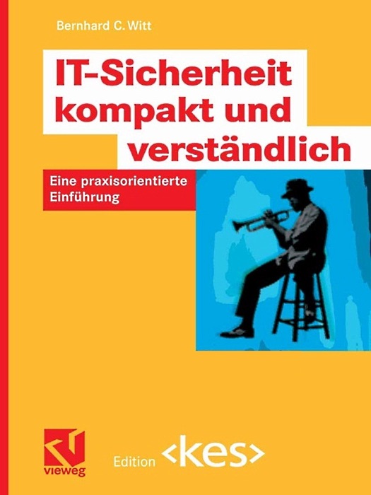 IT-Sicherheit kompakt und verständlich