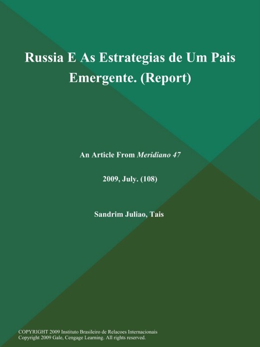 Russia E As Estrategias de Um Pais Emergente (Report)