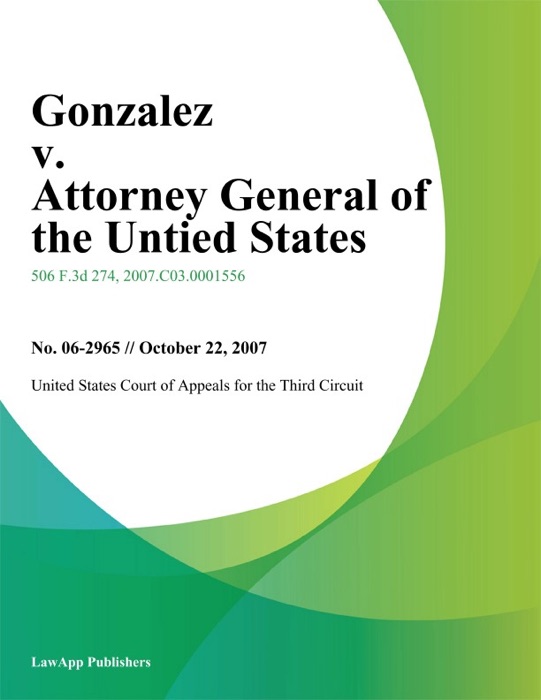 Gonzalez v. Attorney General of the Untied States