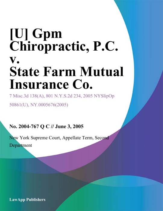 GPM Chiropractic, P.C. v. State Farm Mutual Insurance Co.