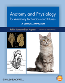 Anatomy and Physiology for Veterinary Technicians and Nurses - Robin Sturtz & Lori Asprea