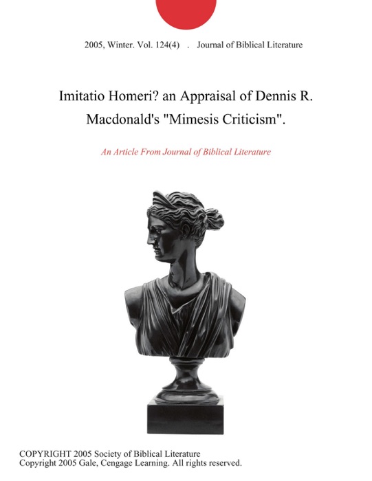 Imitatio Homeri? an Appraisal of Dennis R. Macdonald's 