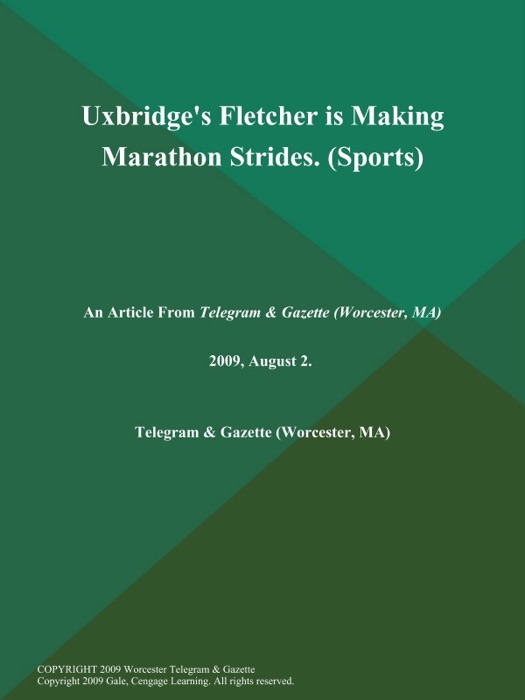 Uxbridge's Fletcher is Making Marathon Strides (Sports)