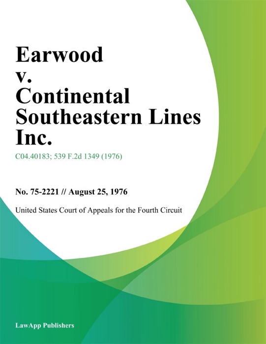 Earwood v. Continental Southeastern Lines Inc.