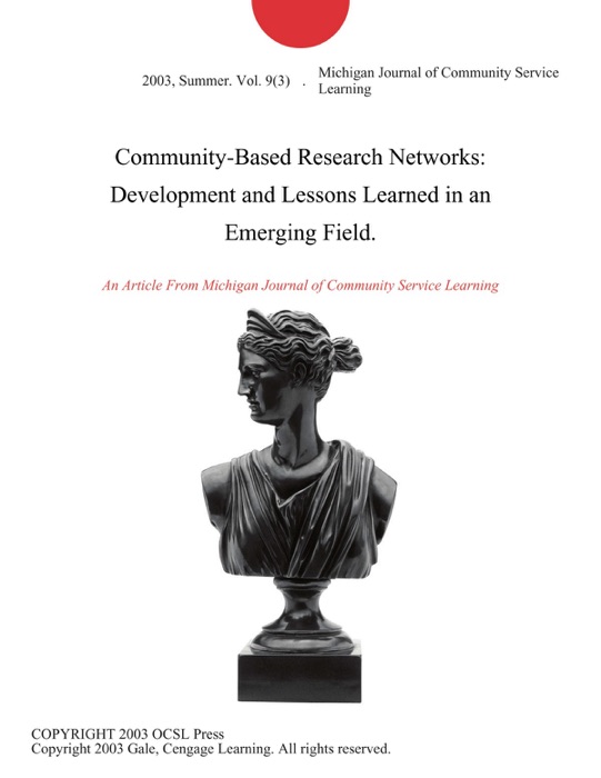 Community-Based Research Networks: Development and Lessons Learned in an Emerging Field.