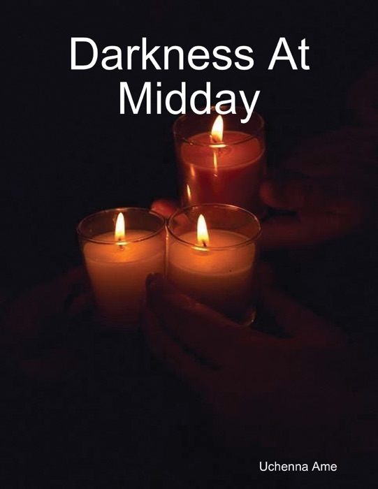 Darkness At Midday