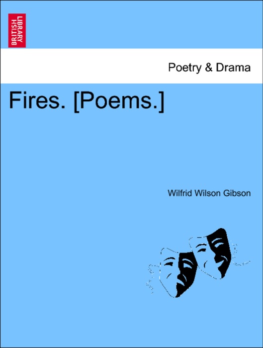 Fires. [Poems.]