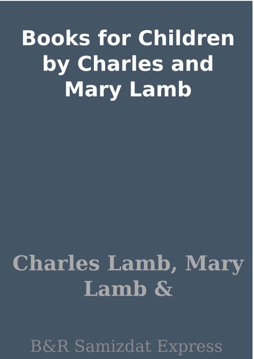 Books for Children by Charles and Mary Lamb