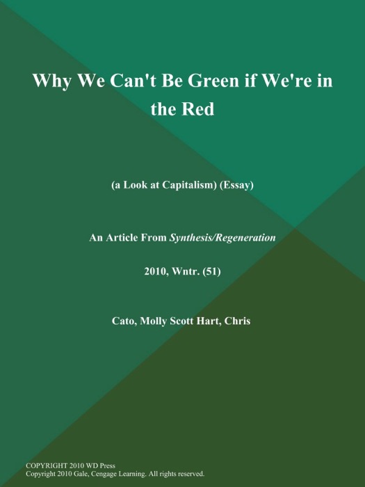 Why We Can't Be Green if We're in the Red (A Look at Capitalism) (Essay)