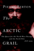 Pierre Berton - The Arctic Grail artwork