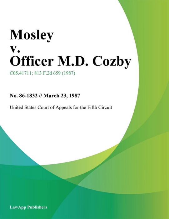 Mosley v. officer M.D. Cozby