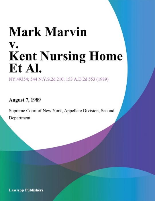 Mark Marvin v. Kent Nursing Home Et Al.