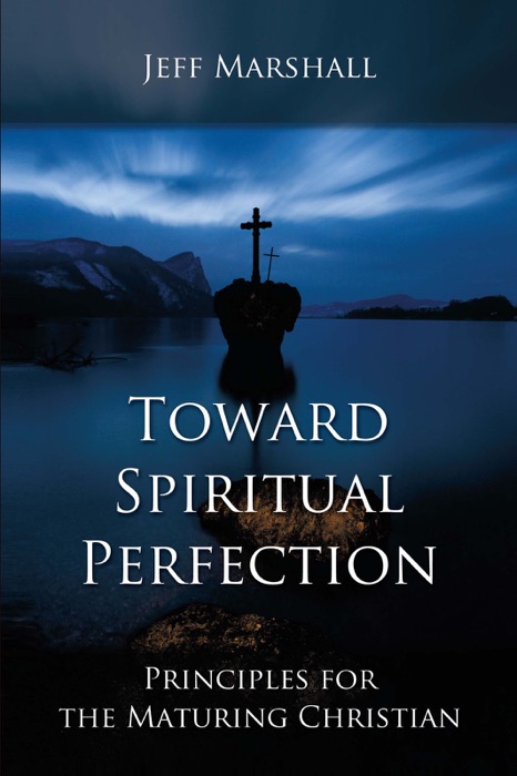 Toward Spiritual Perfection